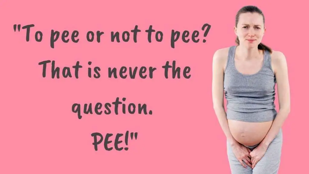 Cute pregnancy quote pee