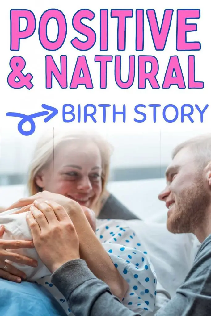 A positive and natural birth story