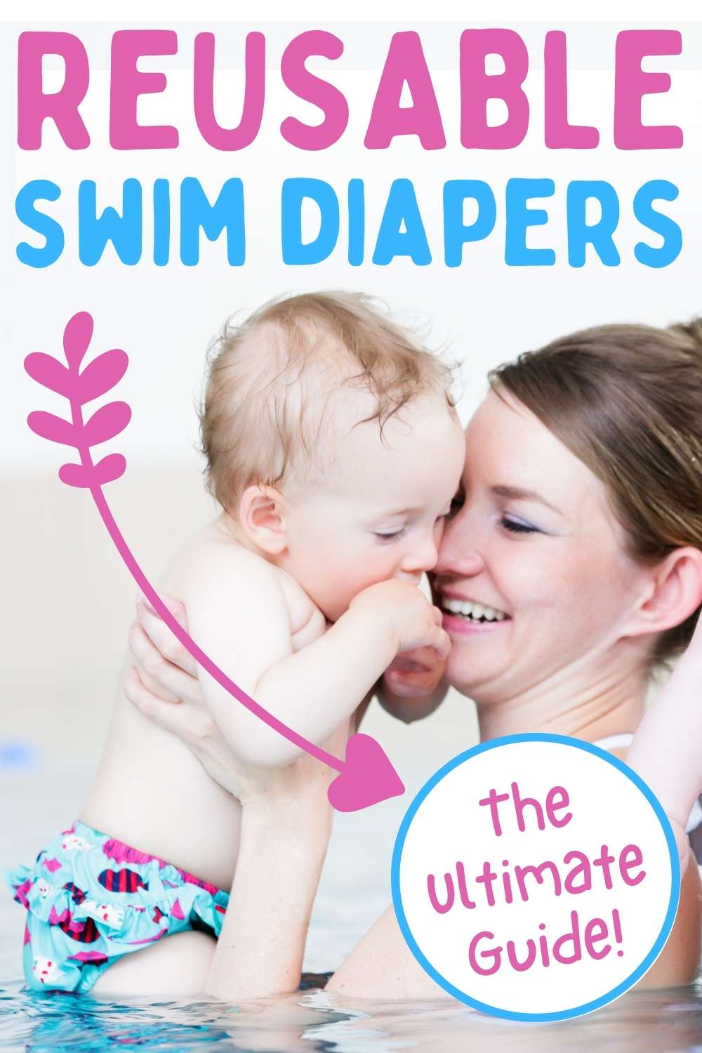 How to Use Reusable Swim Diapers (The Ultimate Guide!) Conquering