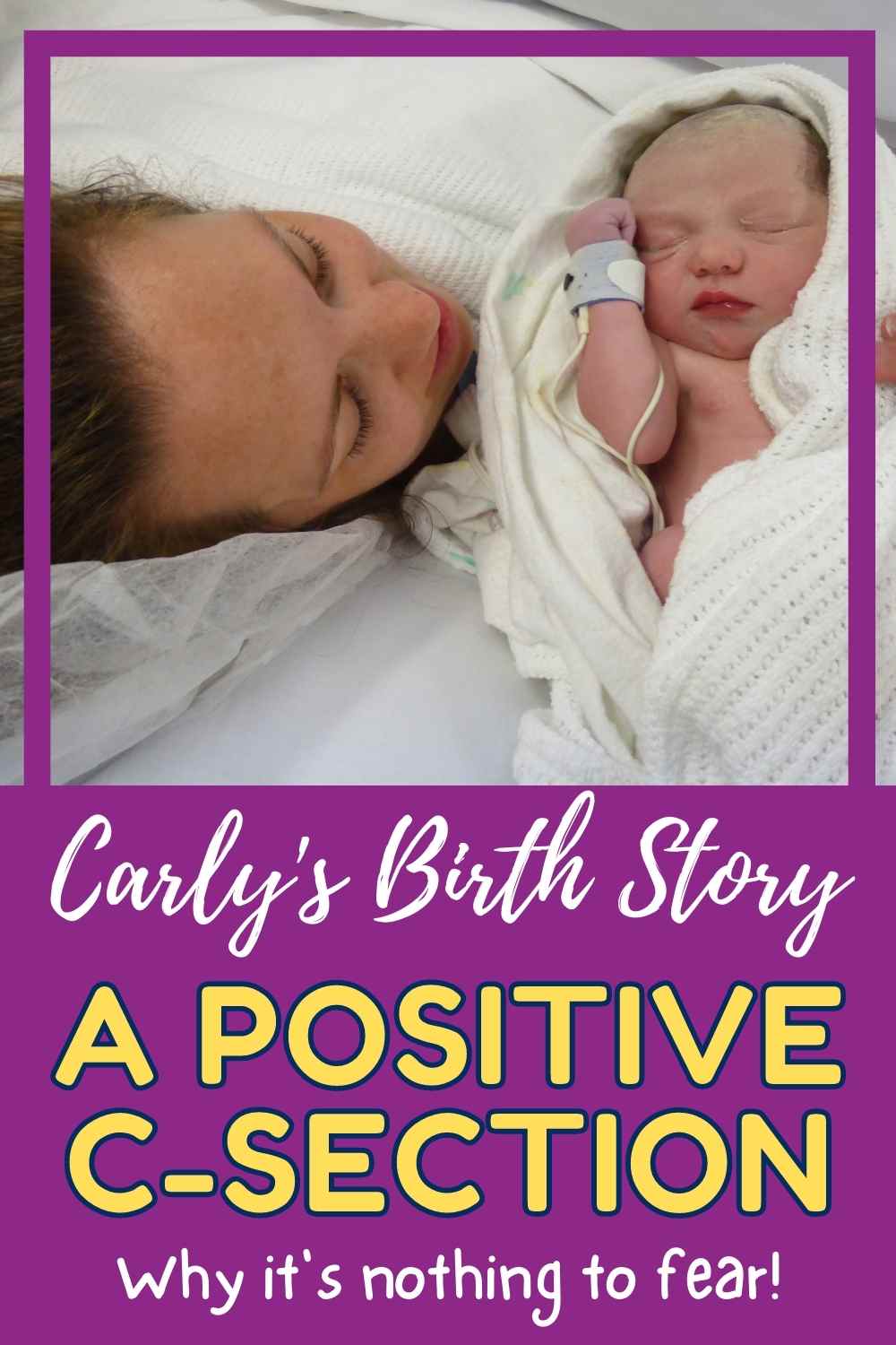 Carly's Birth Story: a Positive C-Section - Conquering Motherhood