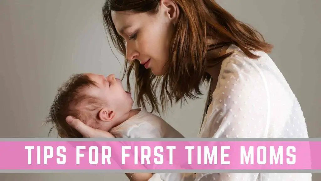 Tips for first time moms