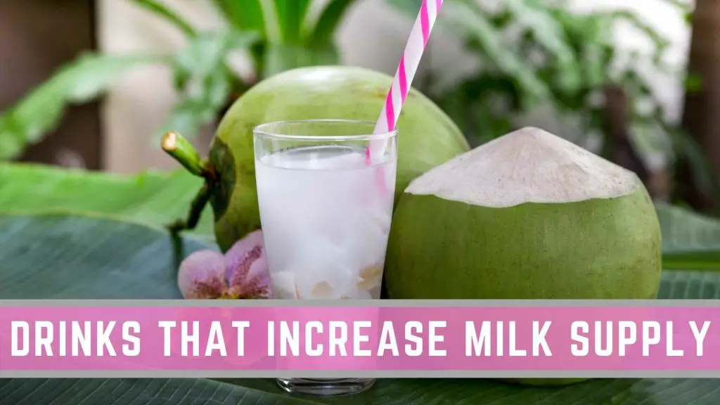drinks that increase milk supply
