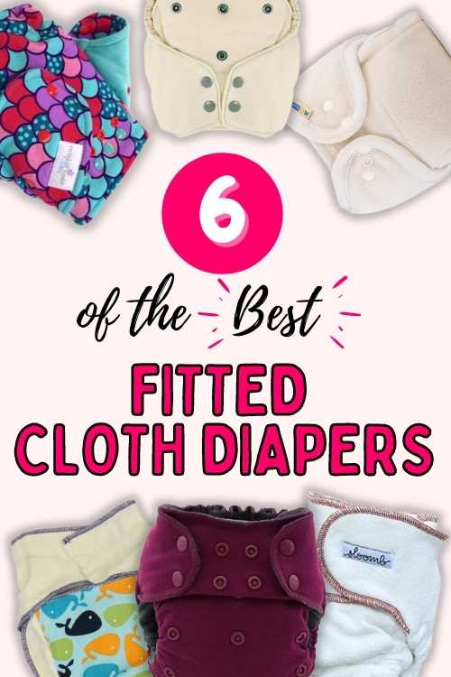 6 Best Fitted Cloth Diapers