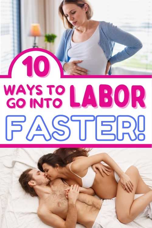 10 ways to go into labor faster