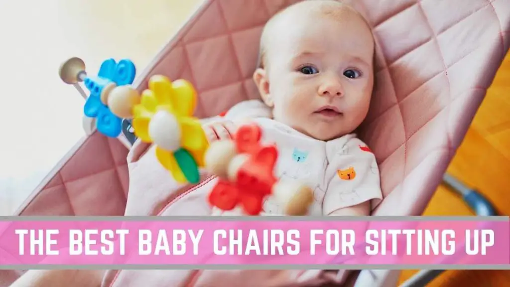 18 Best Baby Sit Up Chairs Conquering Motherhood