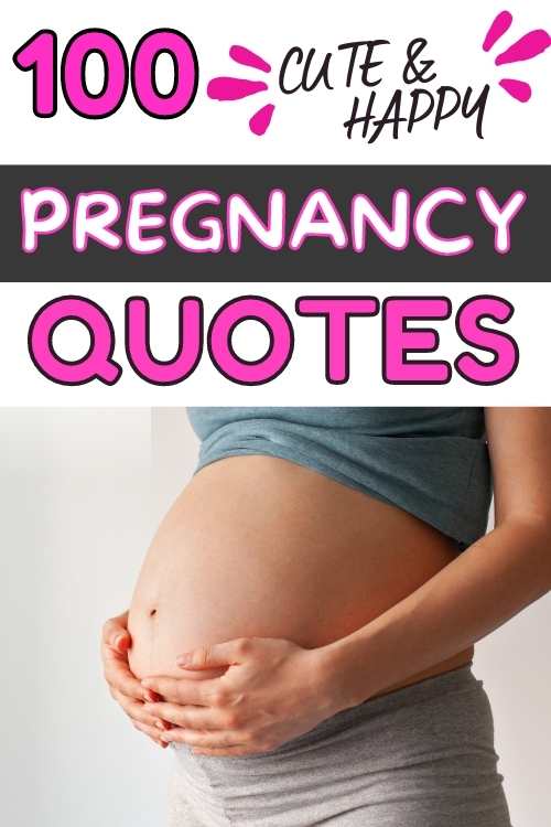 100 cute and happy pregnancy quotes