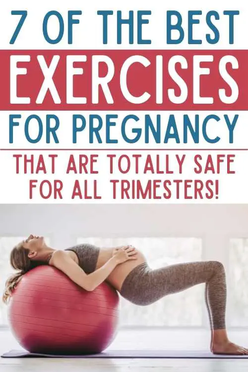 Best Pregnancy & Antenatal Exercises safe for all Trimesters