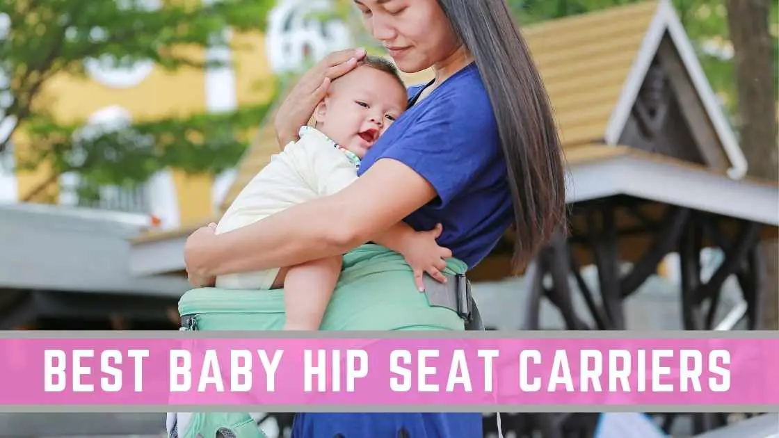 Best baby hip seat carriers