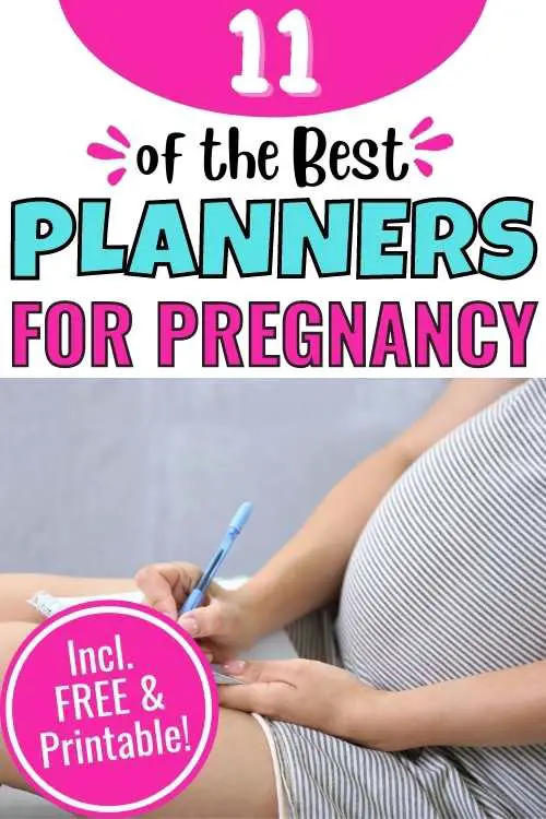 best planners for pregnancy, including printable and free