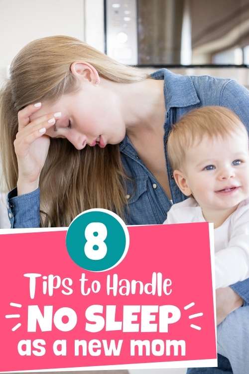 8 tips to handle no sleep as a new mom