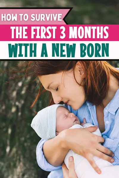 How to Survive the First 3 Months with a Newborn