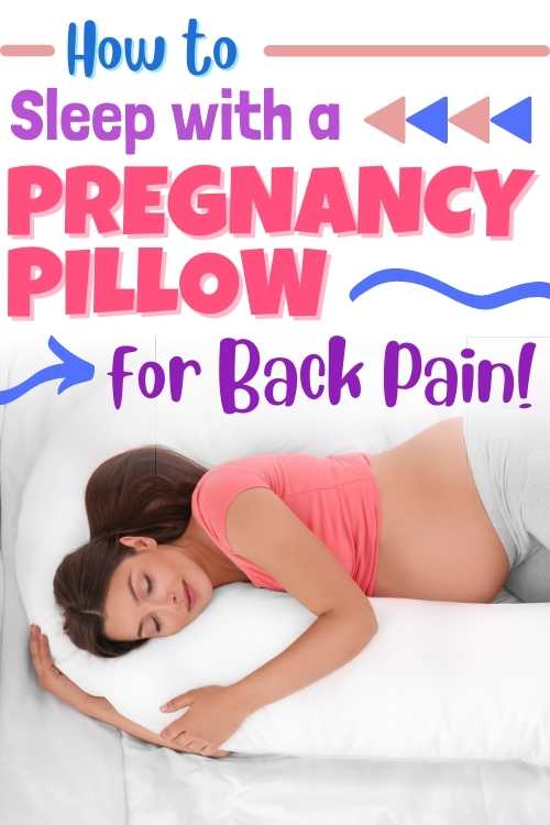 how to sleep with a pregnancy pillow for back pain