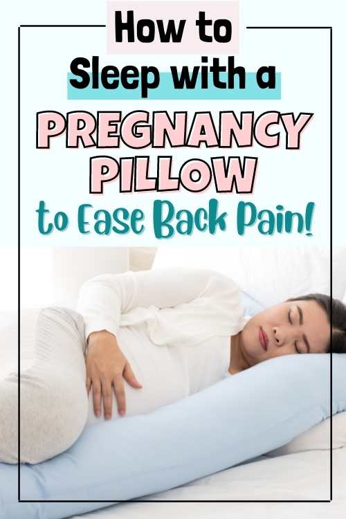 how to use a pregnancy pillow for back pain 2