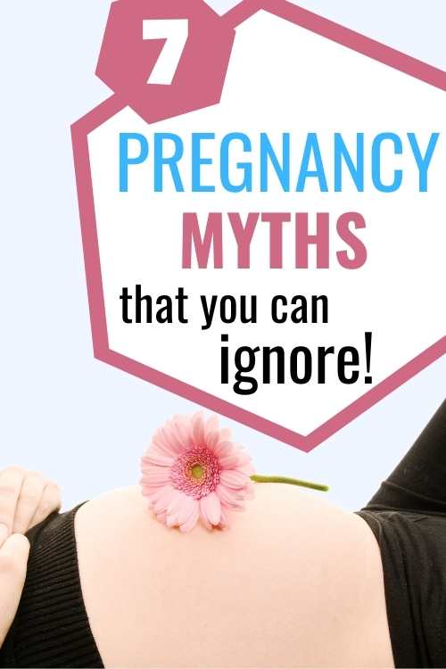 pregnancy myths that you can ignore