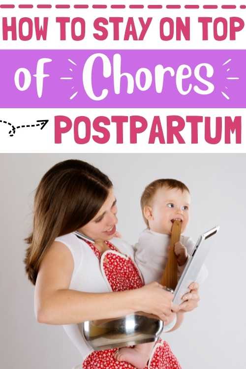 how to stay on top of postpartum chores