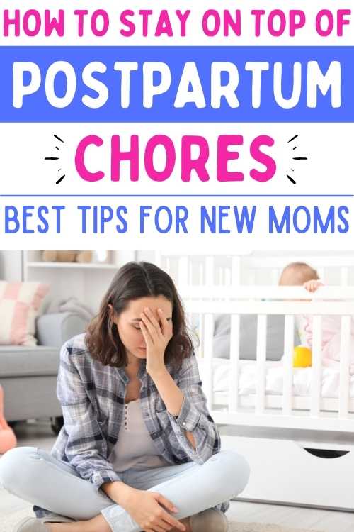 how to stay on top of postpartum chores
