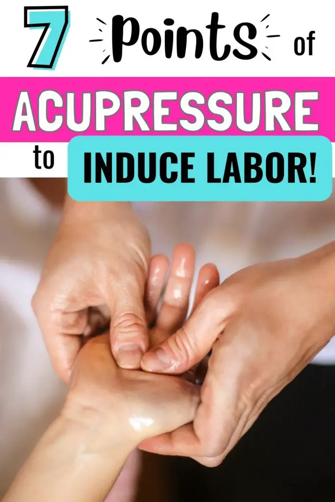 7 acupressure points to induce labor