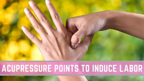 acupressure points to induce labor