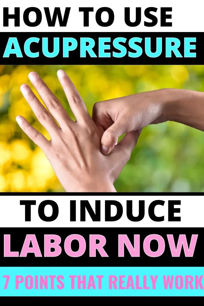 how to use acupressure to induce labor now