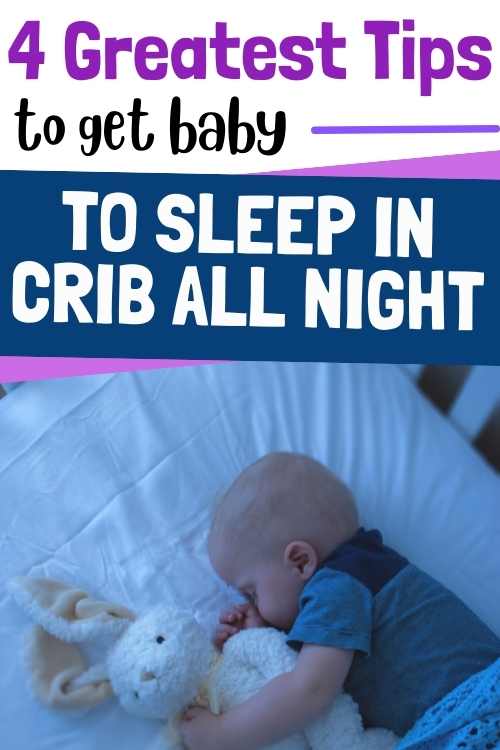 tips to get baby to sleep in crib all night